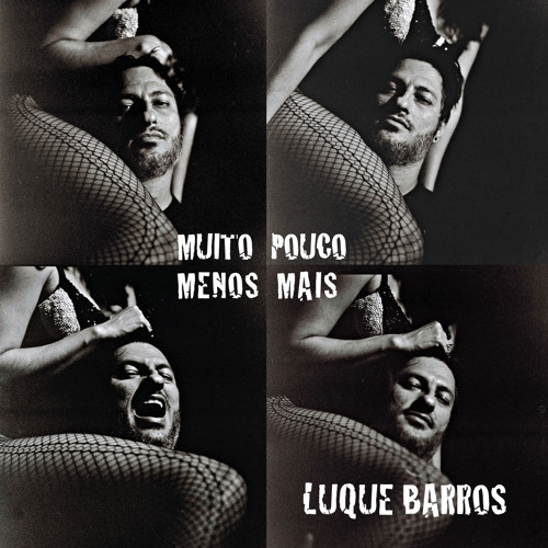 LUQUE BARROS / ルキ・バーホス / MUITO POUCO MENOS MAIS