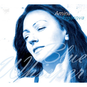 AMINA FIGAROVA / アミナ・フィガロヴァ / Blue Whisper