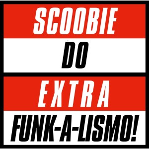 Scoobie Do / Extra Funk-a-lismo! ep(アナログ)