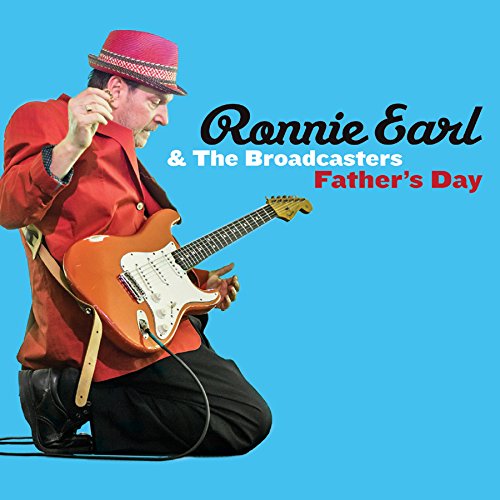 RONNIE EARL AND THE BROADCASTERS / ロニー・アール&ザ・ブロードキャスターズ / FATHER'S DAY