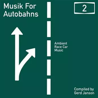 GERD JANSON PRESENTS / ゲルト・ヤンソン・プレゼンツ / MUSIK FOR AUTOBAHNS 2