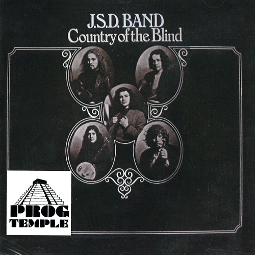 JSD BAND / J.S.D. BAND / COUNTRY OF THE BLIND - DIGITAL REMASTER
