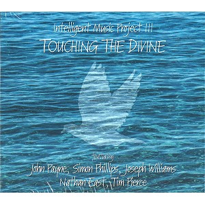 INTELLIGENT MUSIC PROJECT / INTELLIGENT MUSIC PROJECT III: TOUCHING THE DIVINE