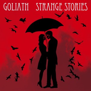 GOLIATH / STRANGE STORIES