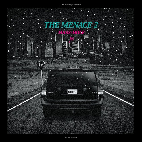 MASS-HOLE (DJ BLACKASS,MEDULLA) / THE MENACE 2