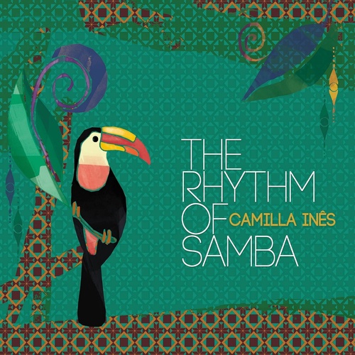 CAMILLA INES / カミーラ・イネス / THE RHYTHM OF SAMBA