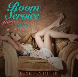 DJ TEK / Room Service Vol.5 Forever - Slow Sweet R&B MELODY's