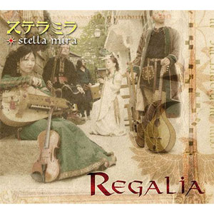 Stella Mira / Regalia