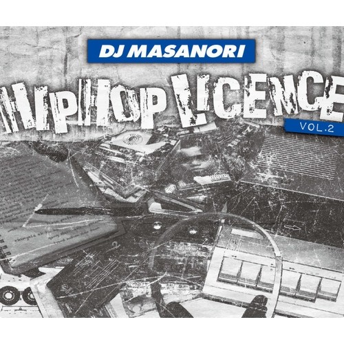 DJ MASANORI (ALL THE WAY LIVE!) / DJマサノリ / HIP HOP LICENCE Vol.2