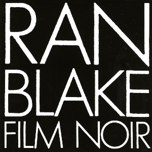 RAN BLAKE / ラン・ブレイク / Film Noir