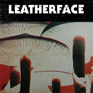 LEATHERFACE / レザーフェイス / MUSH (LP)