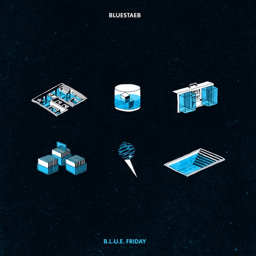 BLUESTAEB / B.L.U.E. FRIDAY EP