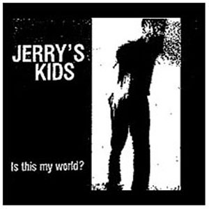 JERRY'S KIDS / ジェリーズキッズ / IS THIS MY WORLD? BACK PATCH