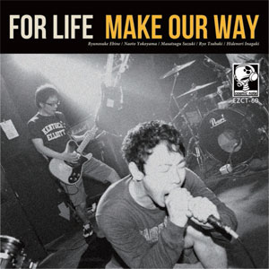 FOR LIFE / MAKE OUR WAY
