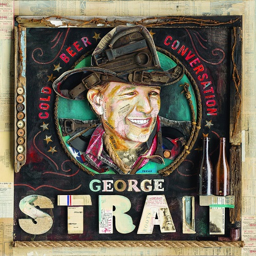 GEORGE STRAIT / ジョージ・ストレイト / COLD BEER CONVERSATION
