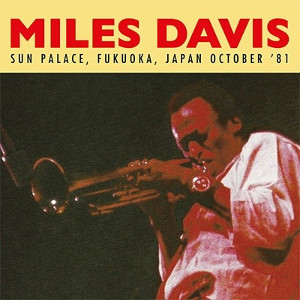 MILES DAVIS / マイルス・デイビス / Sun Palace Fukuoka Japan October '81
