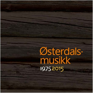 OSTERDALSMUSIKK / オステルダレンミュージック / Osterdalsmusikk 1975-2015(2LP)