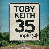TOBY KEITH / トビー・キース / 35 MPH TOWN