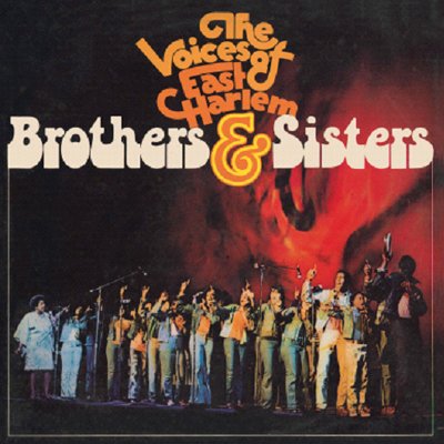 VOICES OF EAST HARLEM / ヴォイセズ・オブ・イースト・ハーレム / BROTHERS AND SISTERS