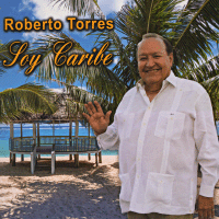 ROBERTO TORRES / ロベルト・トーレス / SOY CARIBE