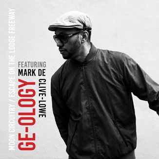 GE-OLOGY FEAT. MARK DE CLIVE-LOWE / MOON CIRCUITRY