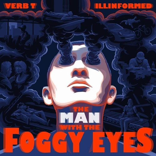 VERB T & ILLINFORMED / MAN WITH THE FOGGY EYES"CD"
