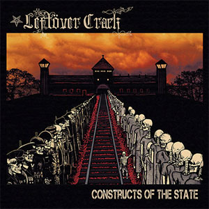 LEFTOVER CRACK / レフトオーヴァークラック / CONSTRUCTS OF THE STATE (LP)