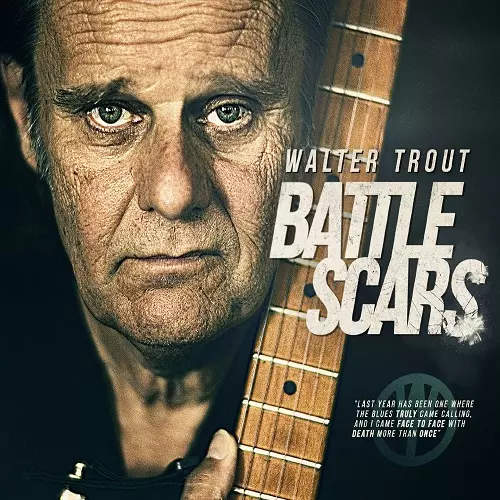 WALTER TROUT / ウォルター・トラウト / BATTLE SCARS 