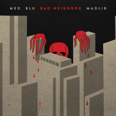 MED, BLU & MADLIB / メッド, ブルー&マッドリブ / BAD NEIGHBOR "CD"