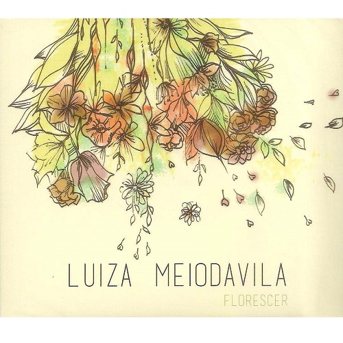 LUIZA MEIODAVILA / ルイーザ・メイオダヴィラ / FLORESCER
