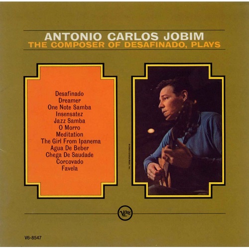 ANTONIO CARLOS JOBIM / アントニオ・カルロス・ジョビン / THE COMPOSER OF DESAFINADO