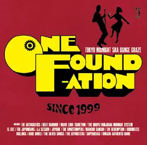 V.A.(ONE FOUNDATION -TOKYO MIDNIGHT SKA DANCE CRAZE-) / ONE FOUNDATION