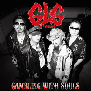 G.L.G / GAMBLING WITH SOULS