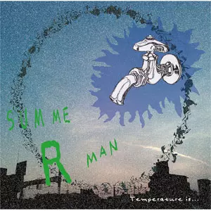 SUMMERMAN / Temperature is...