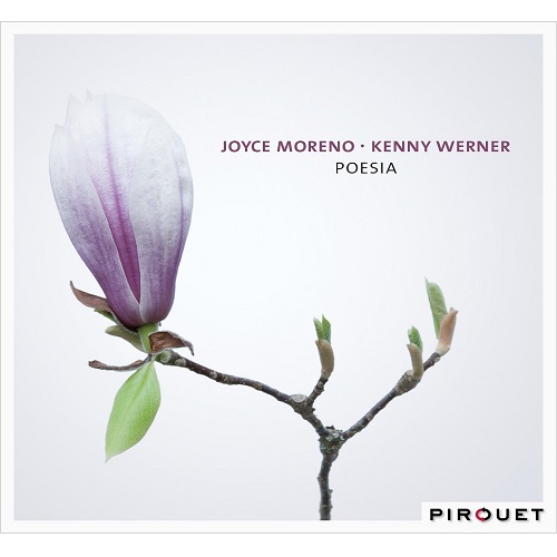 JOYCE MORENO & KENNY WERNER / ジョイス・モレーノ&ケニー・ワーナー / POESIA