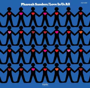 Love In Us All / ラヴ・イン・アス・オール(LP)/PHAROAH SANDERS
