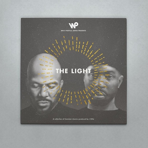 COMMON (COMMON SENSE) / コモン (コモン・センス) / Wax Poetics Japan presents THE LIGHT: A collection of Common classics produced by J Dilla
