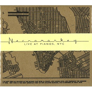 NECROMONKEY / ネクロモンキー / LIVE AT PIANOS, NYC 