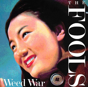 THE FOOLS / ザ・フールズ / Weed War(通常盤)