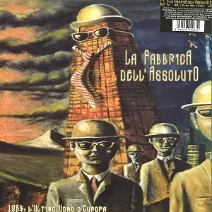 LA FABBRICA DELL'ASSOLUTO / 1984: L'ULTIMO UOMO D'EUROPA - 180g LIMITE DVINYL