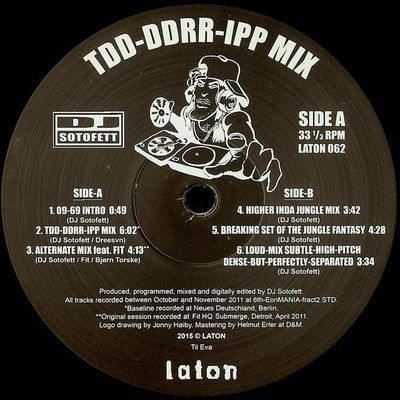 DJ SOTOFETT / DJソトフェット / TDD-DDRR-IPP MIX