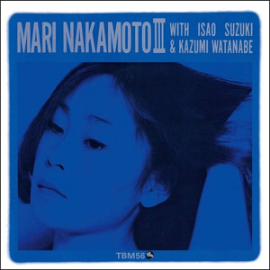 MARI NAKAMOTO / 中本マリ / MARI NAKAMOTO III / マリナカモトIII(LP/180g)