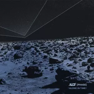 PHASE / ALONE IN TIME?