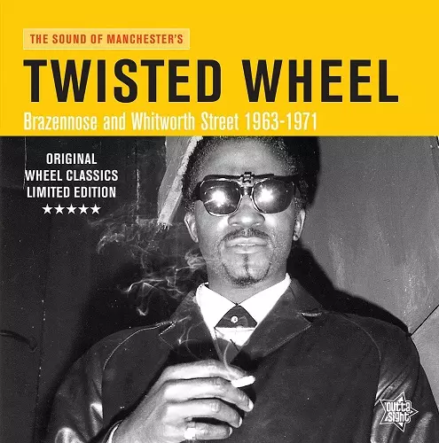 TWISTED WHEEL: BRAZENNOSE AND WHITWORTH STREET 1963-1971 (LP)/V.A.