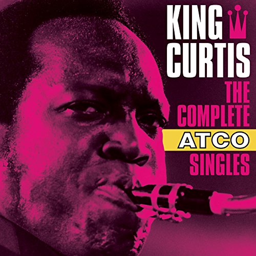 KING CURTIS / キング・カーティス / COMPLETE ATCO SINGLES (3CD)