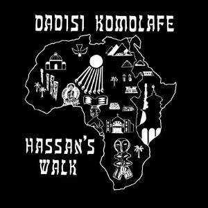 DADISI KOMOLAFE / ダディシ・コモラフェ / Hassan’s Walk(LP)