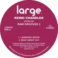 KERRI CHANDLER / ケリー・チャンドラー / RAW GROOVES 3(REISSUE)