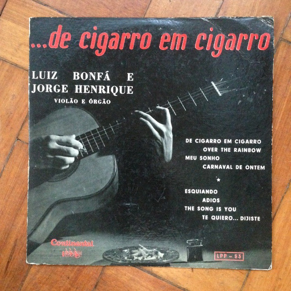 DE CIGARRO EM CIGARRO/LUIZ BONFA E JORGE HENRIQUE｜LATIN / BRAZIL 