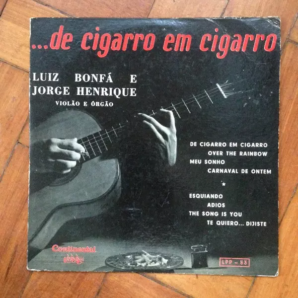 LUIZ BONFA E JORGE HENRIQUE / DE CIGARRO EM CIGARRO