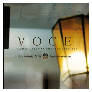 VARDAN OVSEPIAN / ヴァルダン・オヴセピアン / Dreaming Paris: Theme and Variations